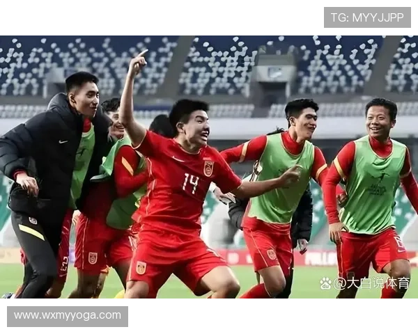 中国男足迎来重大突破新星崭露头角亚洲杯备战进入关键阶段